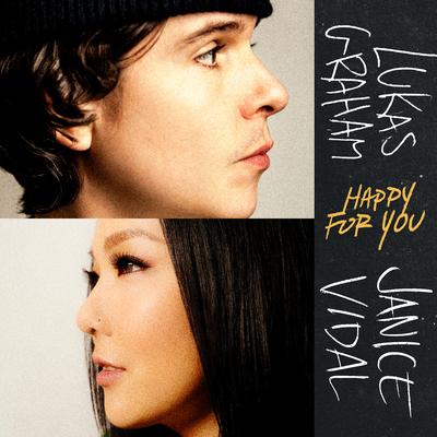 Happy For You (feat. Janice Vidal) By Lukas Graham, 卫兰's cover