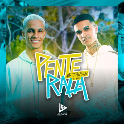 Pente Rala By MC Tairon, Dj Win, Life Song Records's cover
