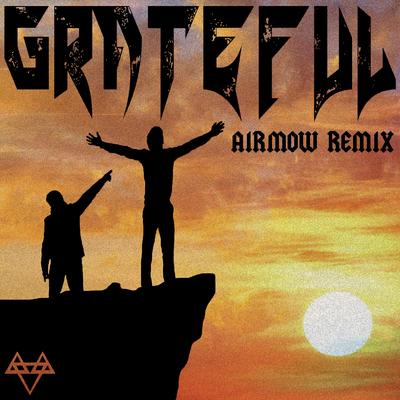 Grateful (Airmow Remix) By NEFFEX, Airmow's cover