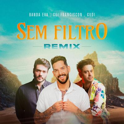 Sem Filtro (Gui Franciscon & GUDI Remix)'s cover