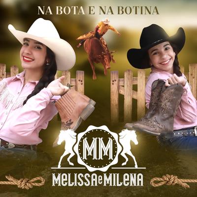 Na Bota e na Botina By Melissa e Milena's cover