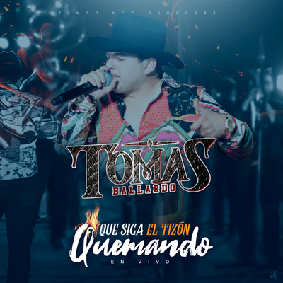 Que Siga El Tizón Quemando (En Vivo)'s cover