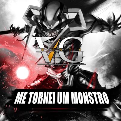 Me Tornei um Monstro (Geek Music) By VG Beats's cover