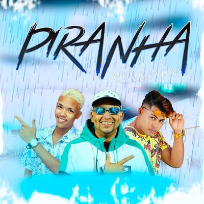 Piranha By Guga, MC Leozinho, MC ZS's cover