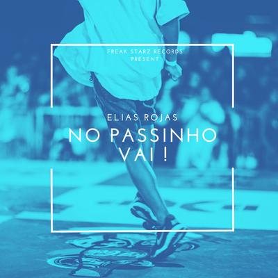 No Passinho, Vai ! By Elias Rojas's cover