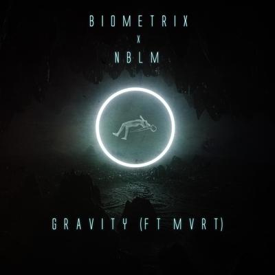 Gravity By Biometrix, MVRT, NBLM's cover