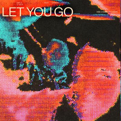 Let You Go (Vibe Chemistry Remix)'s cover