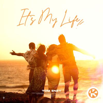 It's My Life By Tom Enzy's cover