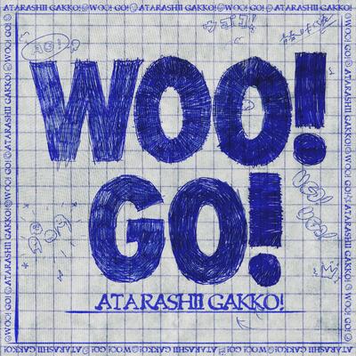 WOO! GO! By ATARASHII GAKKO!'s cover