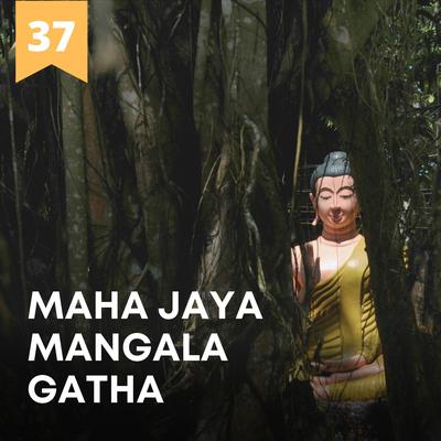 Maha Jaya Mangala Gatha's cover