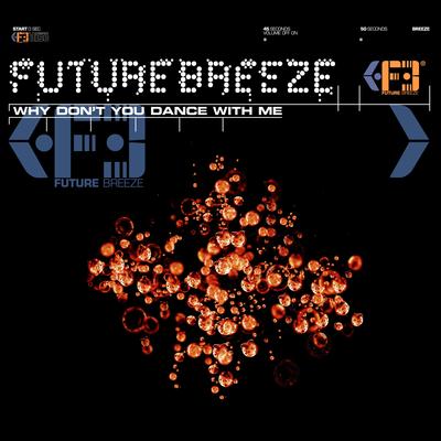 Why Don't You Dance with Me? (Club Mix) By Future Breeze's cover