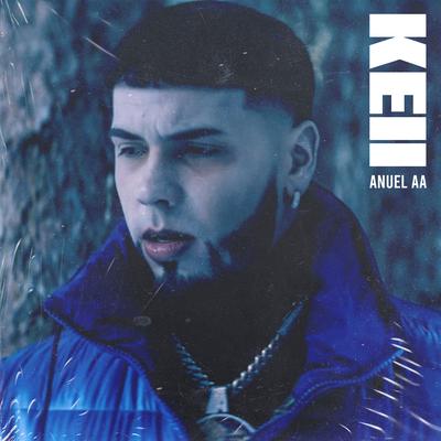 Keii By Anuel AA's cover