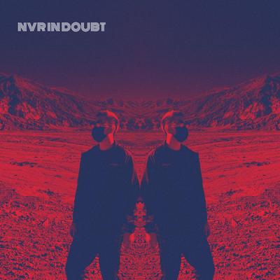 NVR IN DOUBT's cover