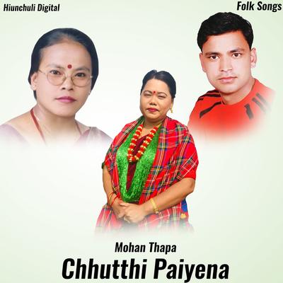 Chhutthi Paiyena's cover