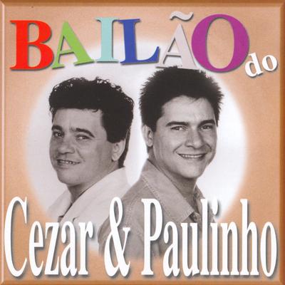 Bailão do Cezar e Paulinho's cover