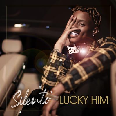 Lucky Him By Silentó's cover