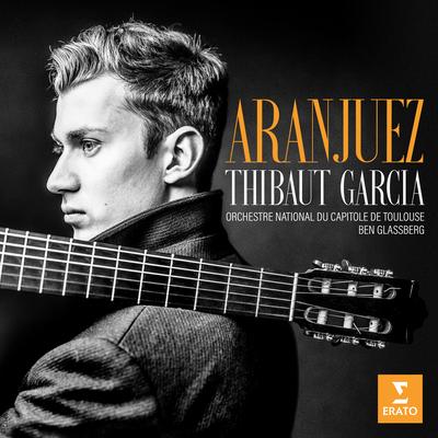 Concierto de Aranjuez: I. Allegro con spirito By Thibaut Garcia's cover