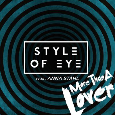 More Than a Lover (feat. Anna Ståhl) By Style Of Eye, Anna Ståhl's cover