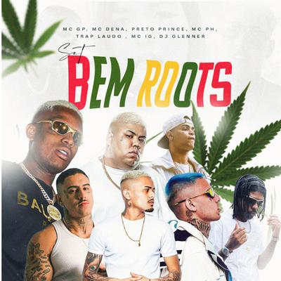 SET BEM ROOTS (feat. Mc IG,MC PH,TrapLaudo,Preto Prince,Surreal)'s cover