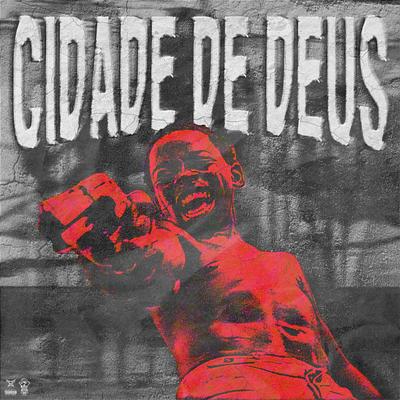 CIDADE DE DEUS By Hugomasked, HXI's cover