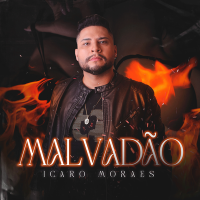 Malvadão By Icaro Moraes's cover