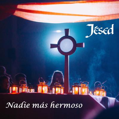 Nadie Más Hermoso By Jésed's cover