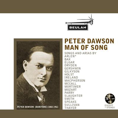 Peter Dawson: Man of Song's cover