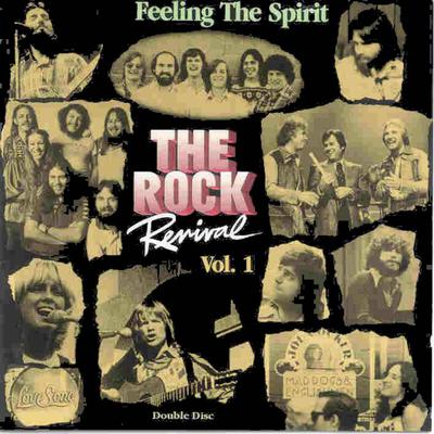 THE ROCK REVIVAL, VOL. 1 "Feeling The Spirit"'s cover