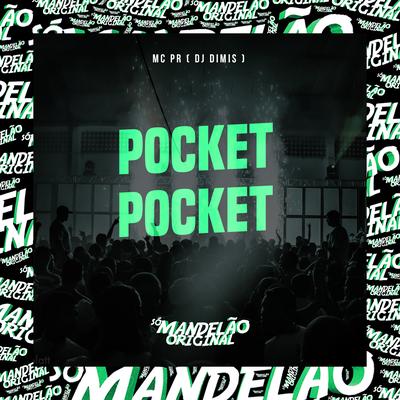 Pocket Pocket By MC PR, DJ DIMIS's cover