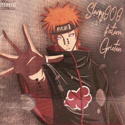 PAIN! By SLEVPY808, Grioten, $at.urn's cover