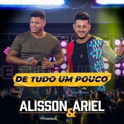 De Tudo um Pouco (Ao Vivo) By Alisson e Ariel's cover