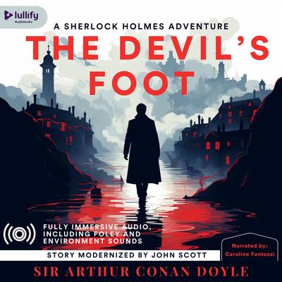 Sherlock Holmes: The Adventure of the Devil’s Foot (A Modernization)'s cover