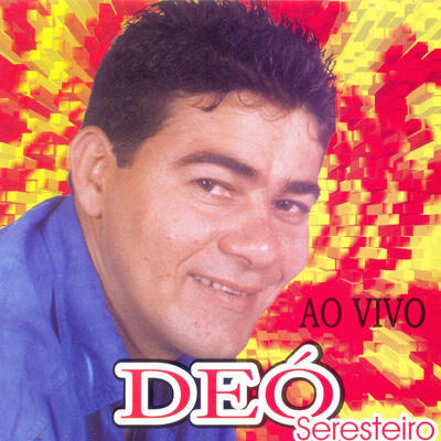 Deó Seresteiro (Ao Vivo)'s cover