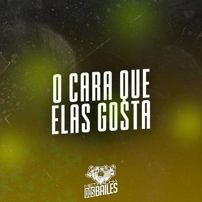 O Cara Que Elas Gosta By Mc Delux, Dj Mano Lost's cover