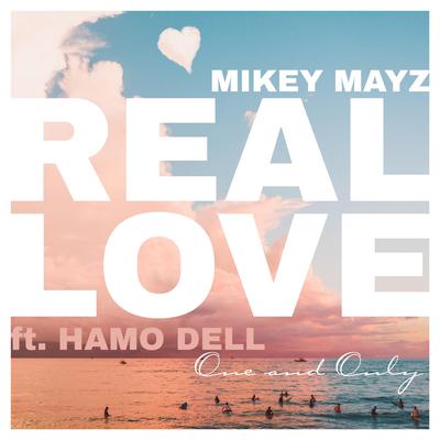 Real Love By Mikey Mayz, Hamo Dell's cover