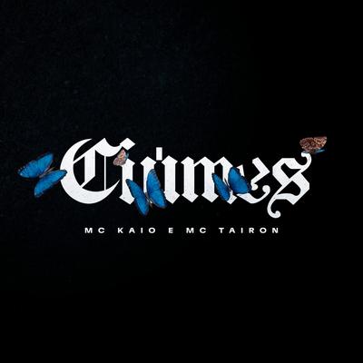 Ciúmes By Mc Kaio, MC Tairon, DJ 2w's cover