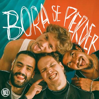 Bora Se Perder By Fuze's cover