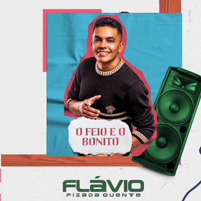 O Feio e o Bonito By Flávio Pizada Quente's cover