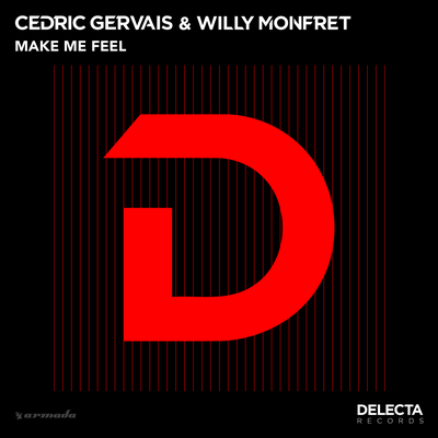 Make Me Feel By Cedric Gervais, Willy Monfret's cover