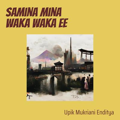 Samina Mina Waka Waka Ee's cover
