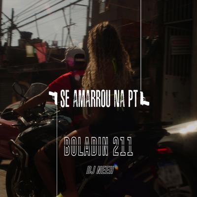 Se Amarrou na Pt By Boladin 211, DJ Neeh's cover