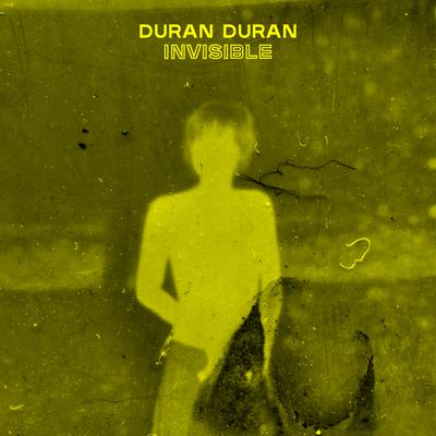 INVISIBLE By Duran Duran's cover