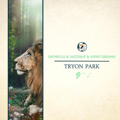 Tryon Park By Oatmello, Jazzinuf, Hippo Dreams's cover