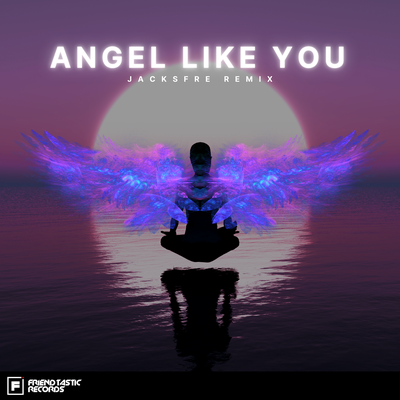 Angel Like You's cover