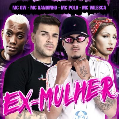 Ex Mulher (feat. MC GW & Valesca Popozuda)'s cover