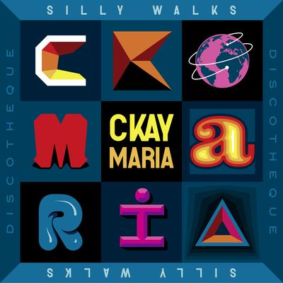 Maria By Silly Walks Discotheque, CKay's cover