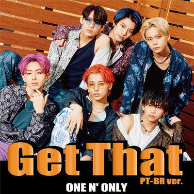 Get That (PT-BR ver.) By ONE N' ONLY's cover