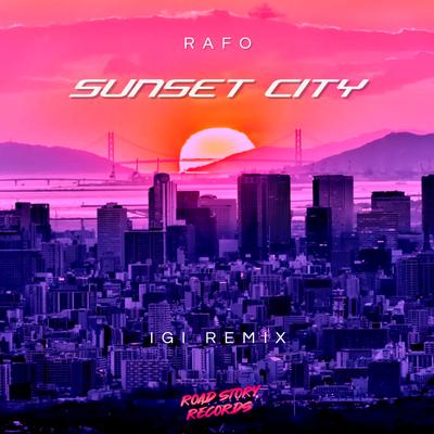 Sunset City (Igi Remix) By RAFO, IGI's cover