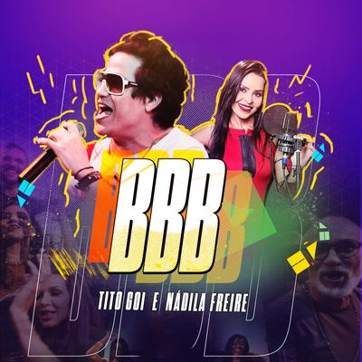 Bbb By Tito Goi, Nadila Freire's cover