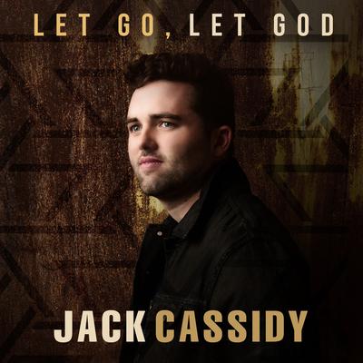 Let Go Let God By Jack Cassidy's cover